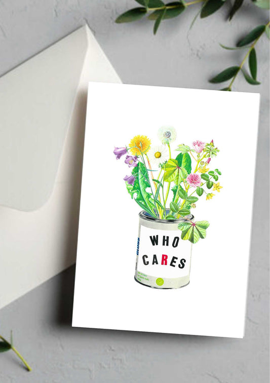 Who Cares - Greeting Card