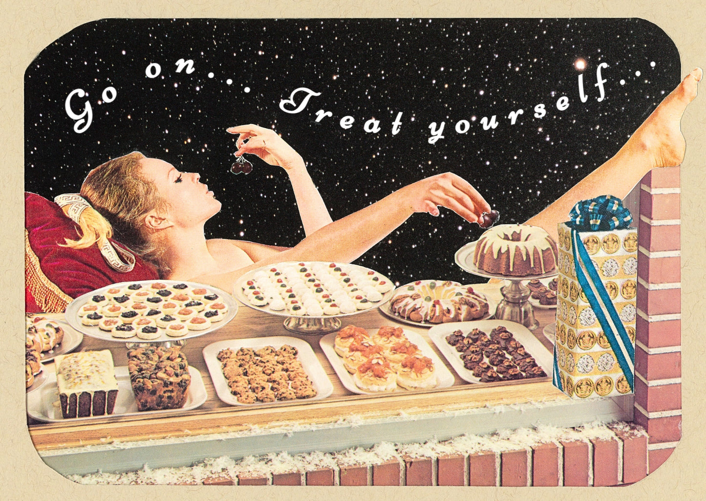Go On...Treat Yourself - Greeting Card