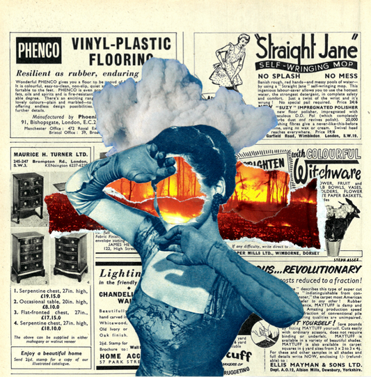 Handmade collage of a woman with her face cut out, protecting herself from flames that are behind her, against a backdrop of  vintage advertisements for cleaning products and furniture