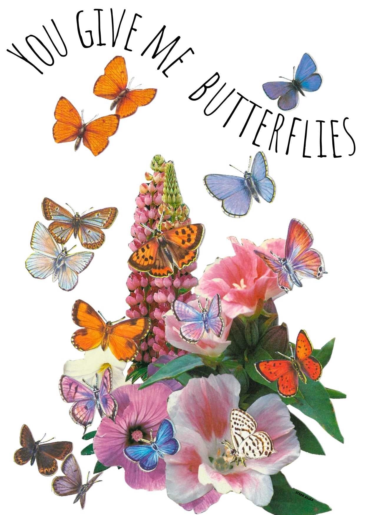 You Give Me Butterflies